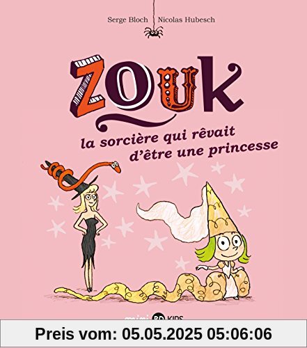 Zouk, Tome 5 : La sorcière qui revait d'être une princesse