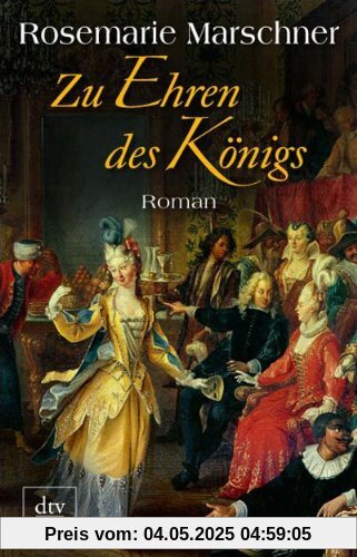 Zu Ehren des Königs: Roman