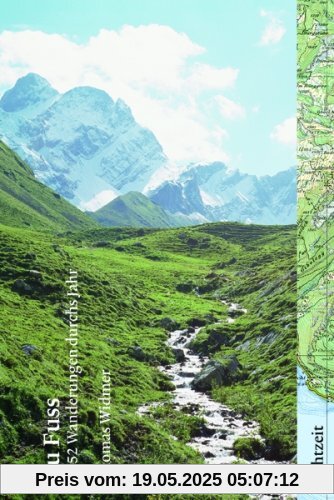 Zu Fuss: In 52 Wanderungen durchs Jahr Zu Fuss: In 52 Wanderungen durchs Jahr