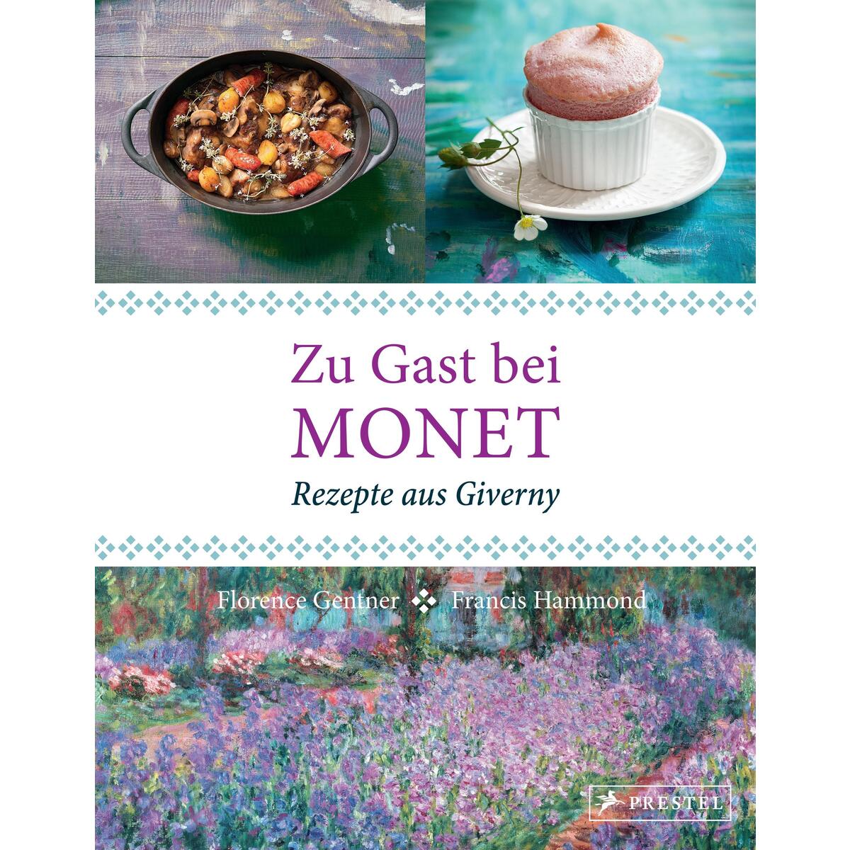 Zu Gast bei Monet von Prestel Verlag