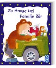 Zu Hause bei Familie Bär Zu Hause bei Familie Bär