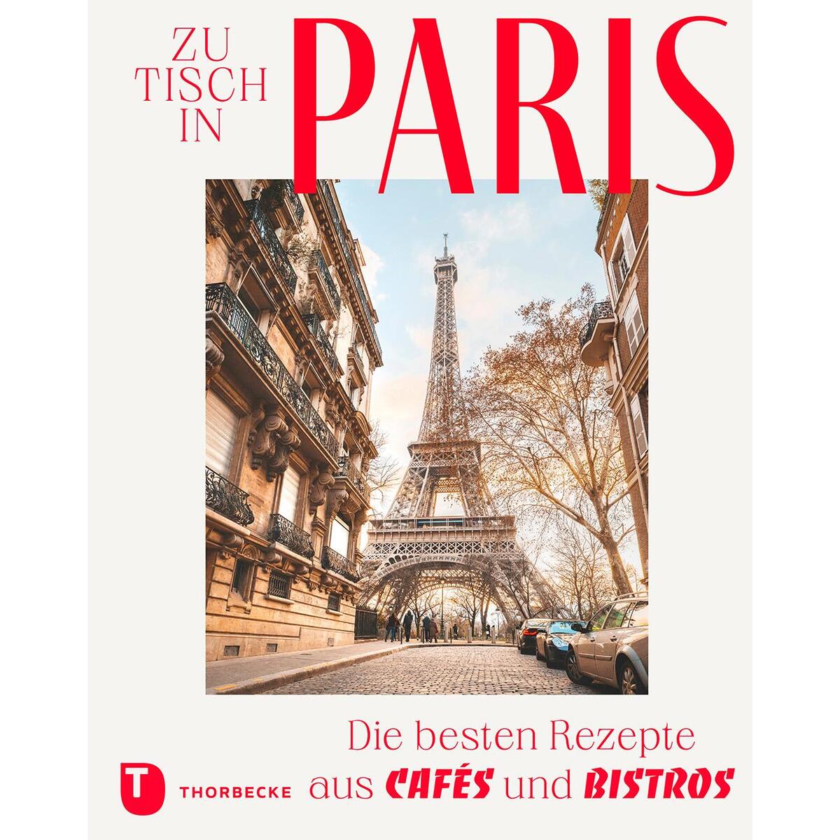 Zu Tisch in Paris von Thorbecke Jan Verlag