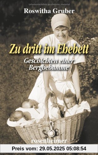 Zu dritt im Ehebett - Geschichten einer Berghebamme