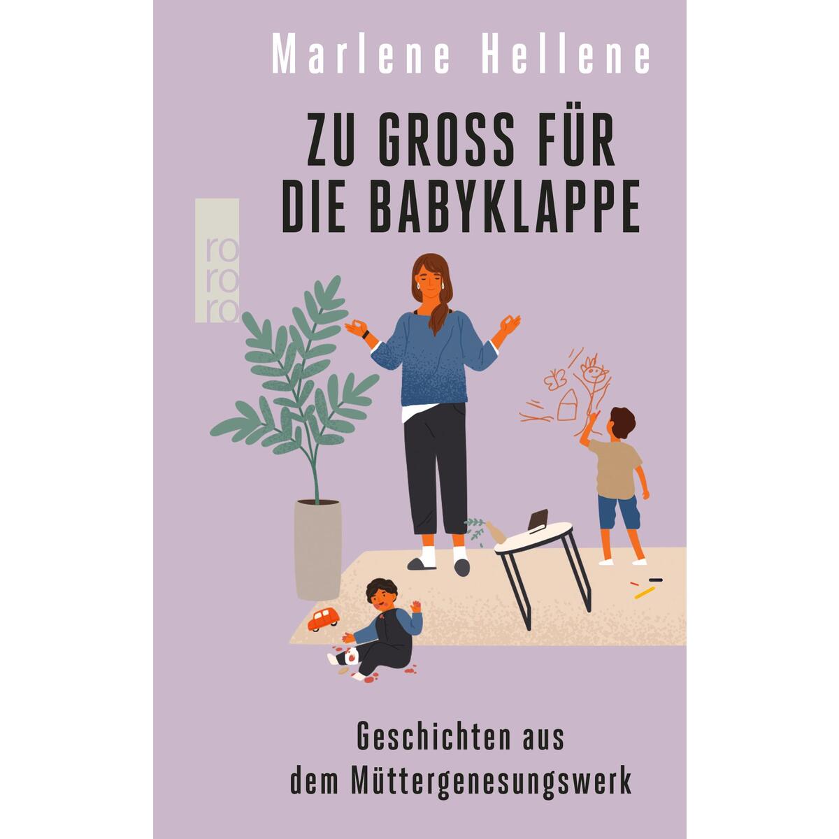 Zu groß für die Babyklappe von Rowohlt Taschenbuch