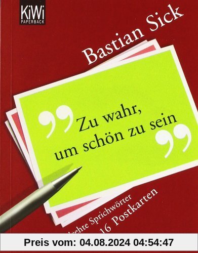 Zu wahr, um schön zu sein: Eine Sammlung verdrehter Sprichwörter Postkarten