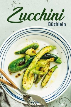Zucchini-Büchlein von Buch Verlag für die Frau