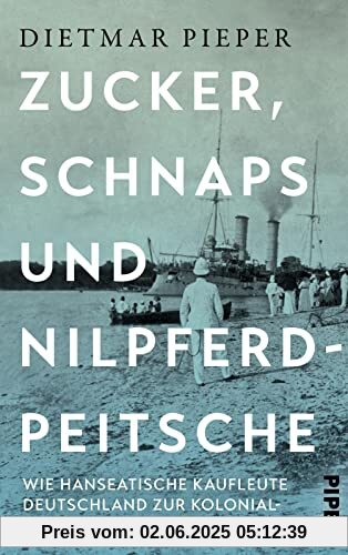 Zucker, Schnaps und Nilpferdpeitsche: Wie hanseatische Kaufleute Deutschland zur Kolonialherrschaft trieben