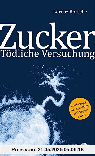 Zucker - Tödliche Versuchung