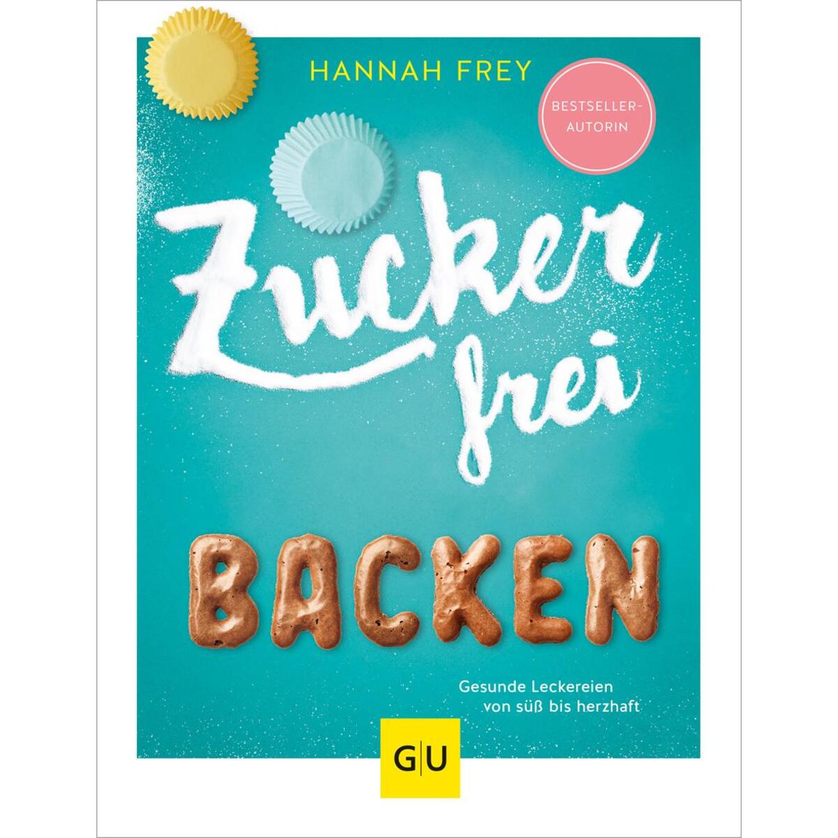 Zuckerfrei Backen von Gräfe und Unzer Verlag