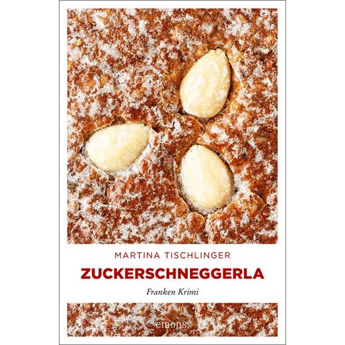 Zuckerschneggerla von Emons Verlag