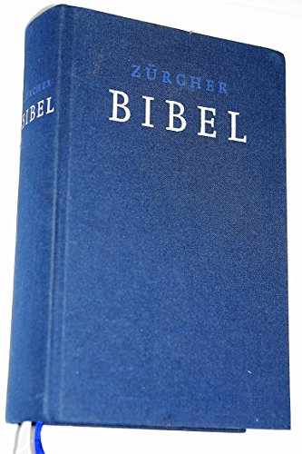 Zürcher Bibel – Leinen dunkelblau: (ohne Einleitungen und Glossar)