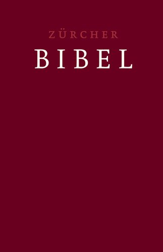 Zürcher Bibel – Leinen dunkelrot: mit Einleitungen, Glossar und eingelegter Trauurkunde