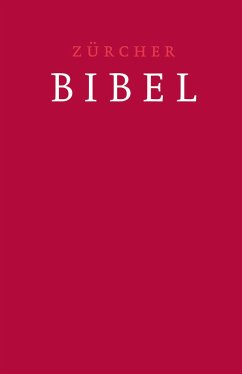 Zürcher Bibel - Traubibel Leinen rubinrot von TVZ Theologischer Verlag / Verlag der Zürcher Bibel