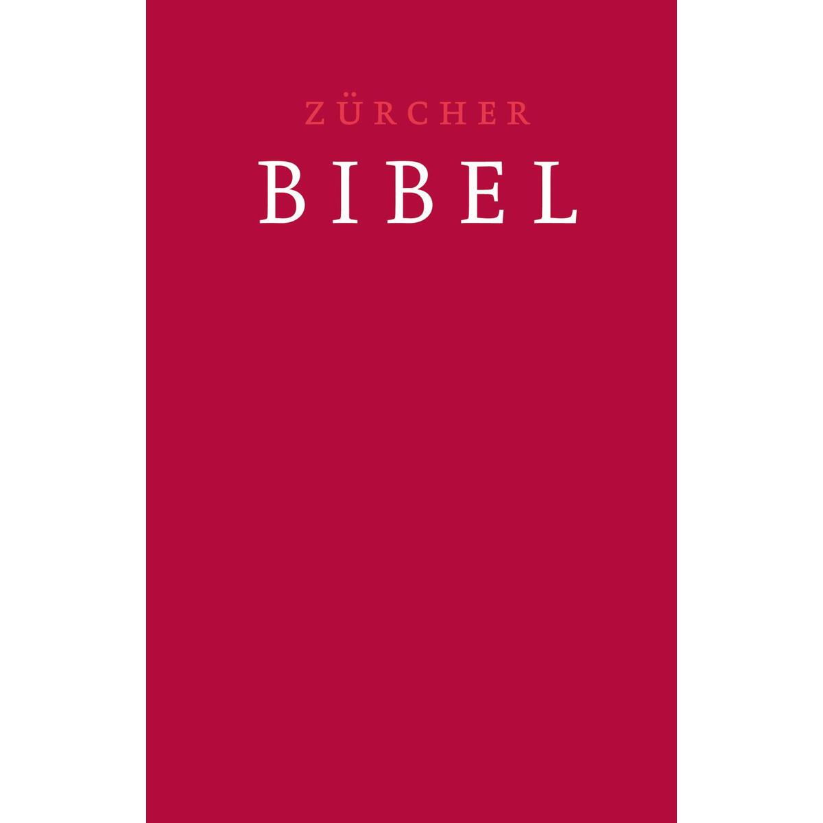 Zürcher Bibel – Traubibel »Leinen rubinrot« Zürcher Bibel – Traubibel »Leinen rubinrot« von TVZ Theologischer Verlag Zürich AG
