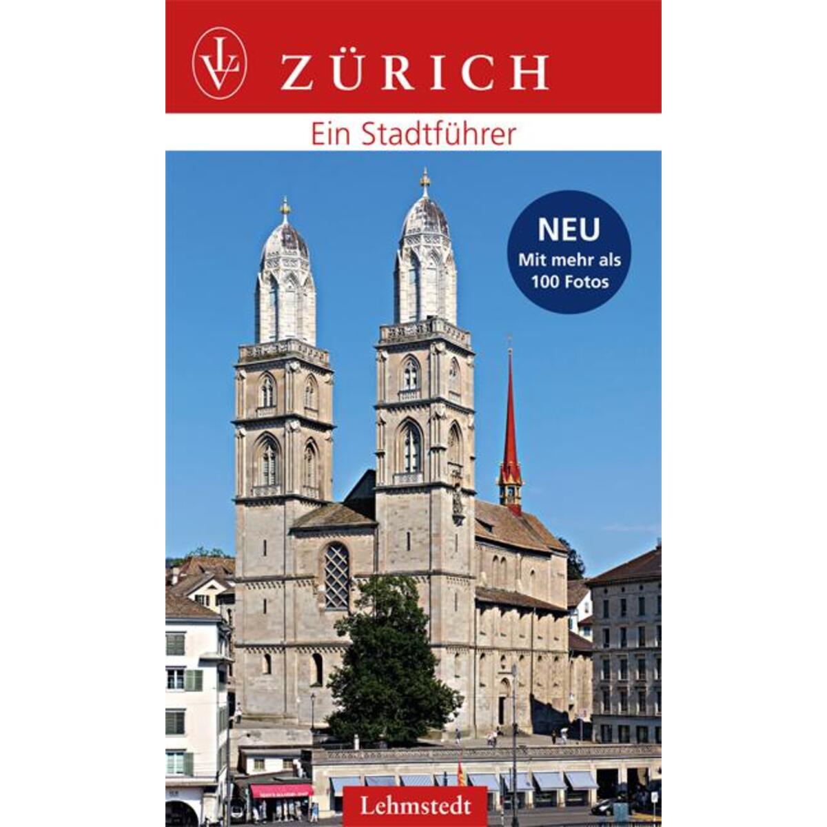 Zürich Zürich von Lehmstedt Verlag
