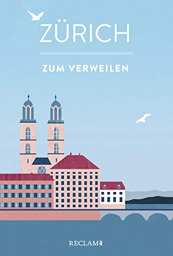 Zürich zum Verweilen: Mit Geschichten die Stadt entdecken