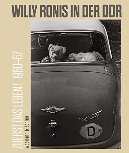 Zuerst das Leben! Willy Ronis in der DDR. 1960-67: Katalogbuch anlässlich der Ausstellung « Willy Ronis en RDA, La vie avant tout » , Espace Richaud, ... „Zuerst das Leben. Willy Ronis in der DDR » Zuerst das Leben! Willy Ronis in der DDR. 1960-67: Katalogbuch anlässlich der Ausstellung « Willy Ronis en RDA, La vie avant tout » , Espace Richaud, ... „Zuerst das Leben. Willy Ronis in der DDR »