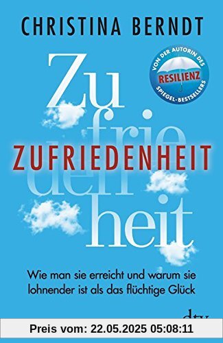 Zufriedenheit: Wie man sie erreicht und warum sie lohnender ist als das flüchtige Glück