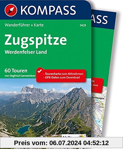 Zugspitze - Werdenfelser Land: Wanderführer mit Extra-Tourenkarte, 60 Touren, GPX-Daten zum Download (KOMPASS-Wanderführer, Band 5429)