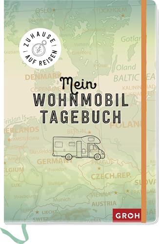 Zuhause auf Reisen - mein Wohnmobil-Tagebuch