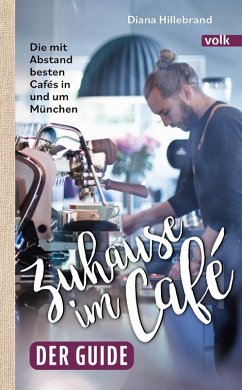 Zuhause im Café - der Guide von Volk Verlag
