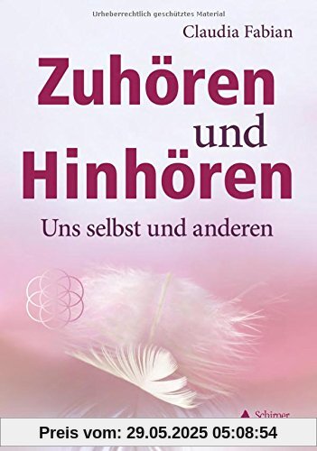 Zuhören und Hinhören: Uns selbst und anderen