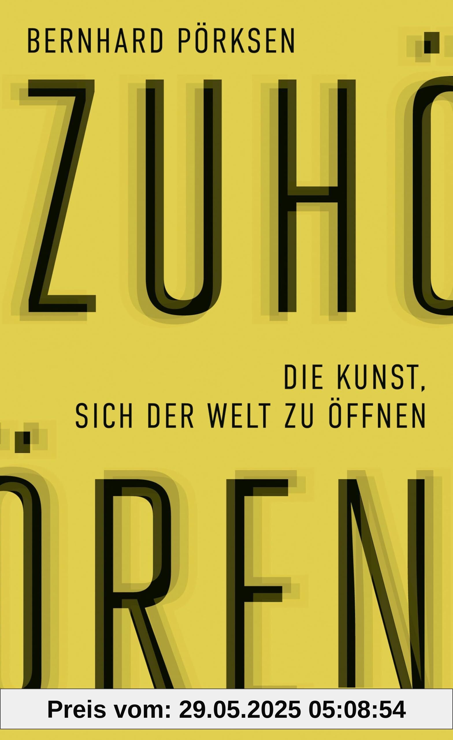Zuhören: Die Kunst, sich der Welt zu öffnen Zuhören: Die Kunst, sich der Welt zu öffnen