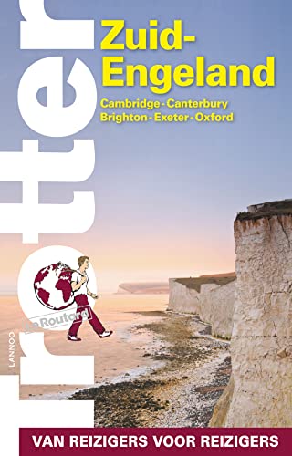 Zuid-Engeland: Cambridge, Canterbury, Brighton, Exeter, Oxford (Trotter van reizigers voor reizigers)
