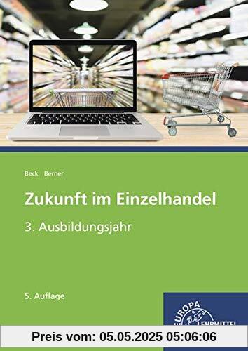 Zukunft im Einzelhandel 3. Ausbildungsjahr: Lehrbuch