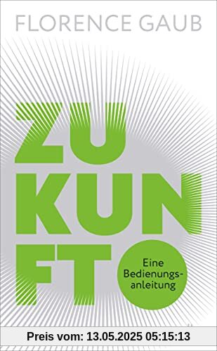 Zukunft: Eine Bedienungsanleitung