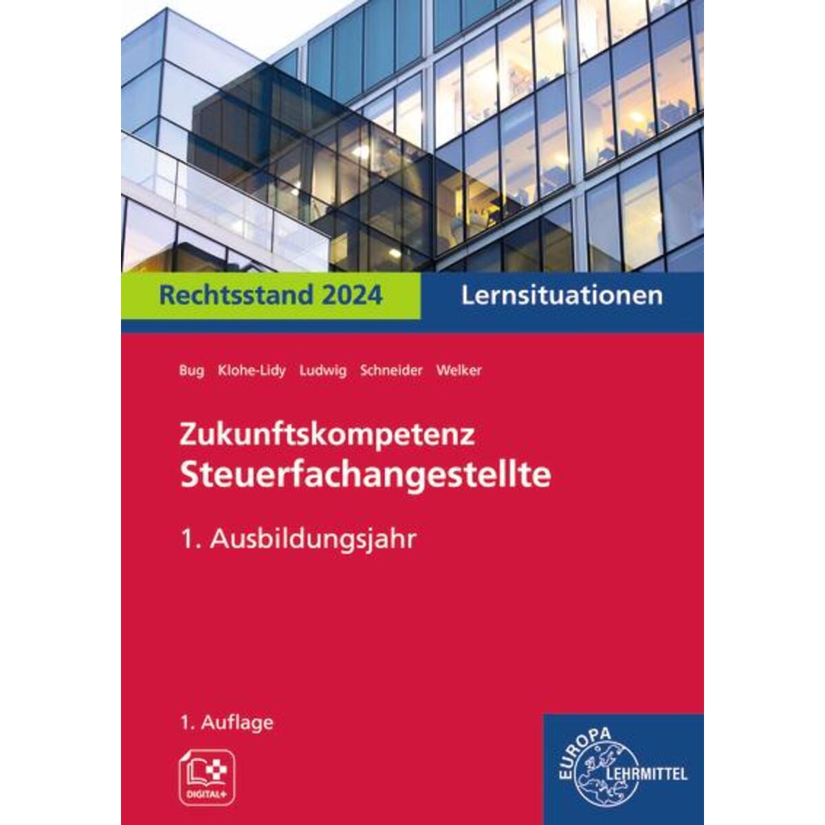 Zukunftskompetenz Steuerfachangestellte 1. Ausbildungsjahr. Lernsituationen Zukunftskompetenz Steuerfachangestellte 1. Ausbildungsjahr. Lernsituationen von Europa Lehrmittel Verlag