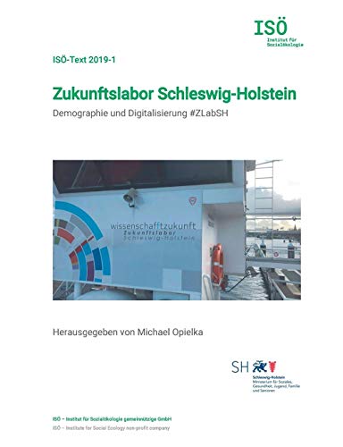 Zukunftslabor Schleswig-Holstein: Demographie und Digitalisierung #ZLabSH von Books on Demand