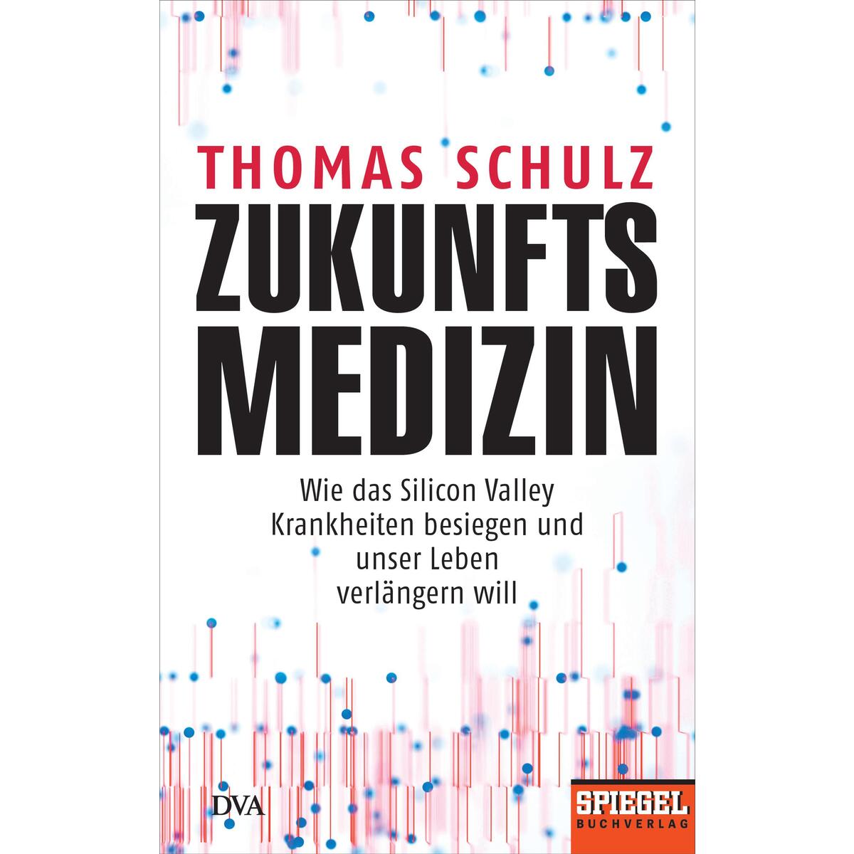 Zukunftsmedizin Zukunftsmedizin von DVA Dt.Verlags-Anstalt
