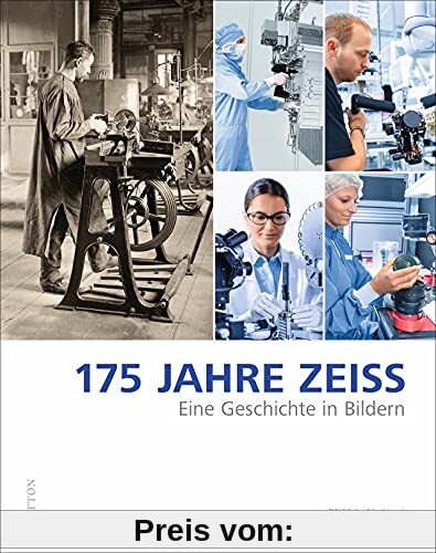 Zum 175. Firmenjubiläum: Die Unternehmensgeschichte von ZEISS in Wort und Bild: Eine Geschichte in Bildern