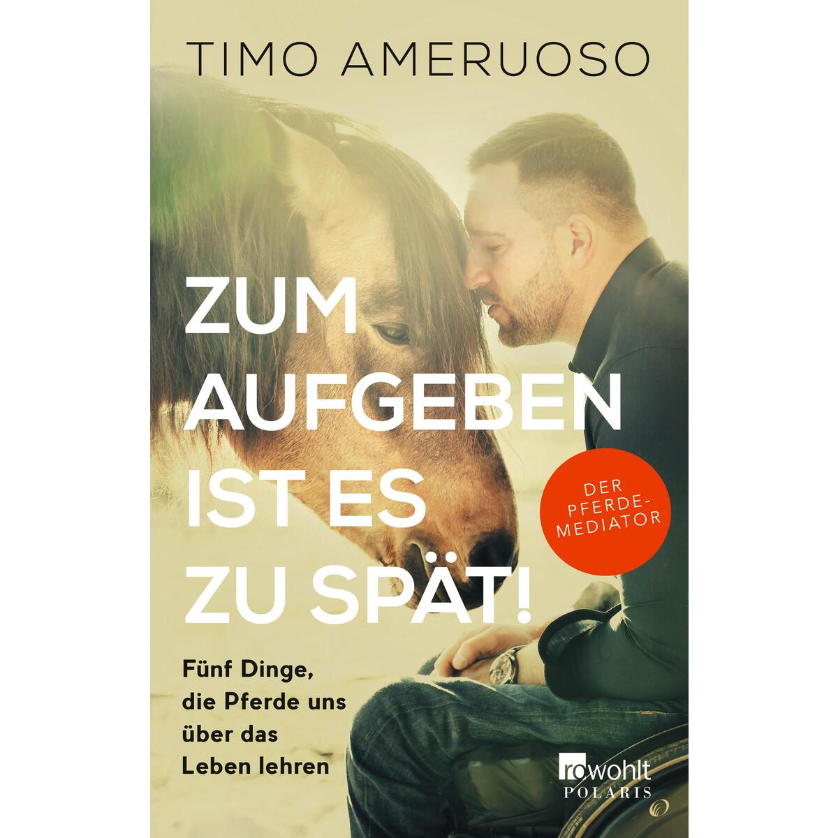 Zum Aufgeben ist es zu spät! von Rowohlt Taschenbuch