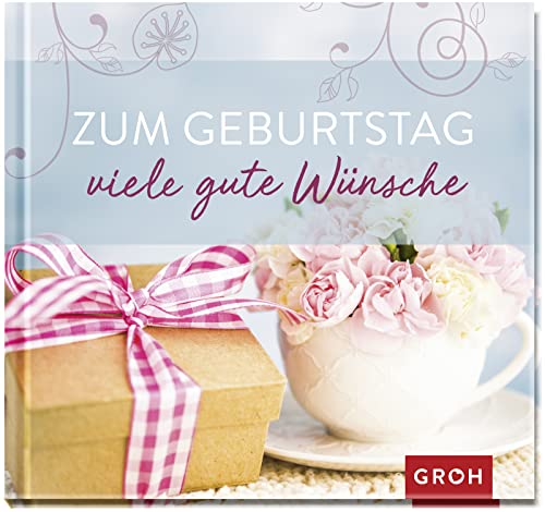 Zum Geburtstag viele gute Wünsche Zum Geburtstag viele gute Wünsche