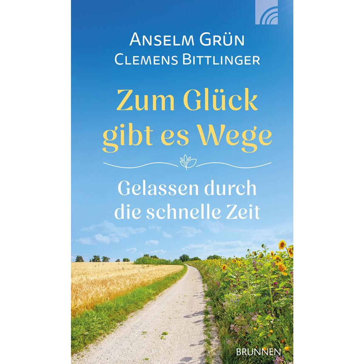 Zum Glück gibt es Wege Zum Glück gibt es Wege von Brunnen Verlag GmbH