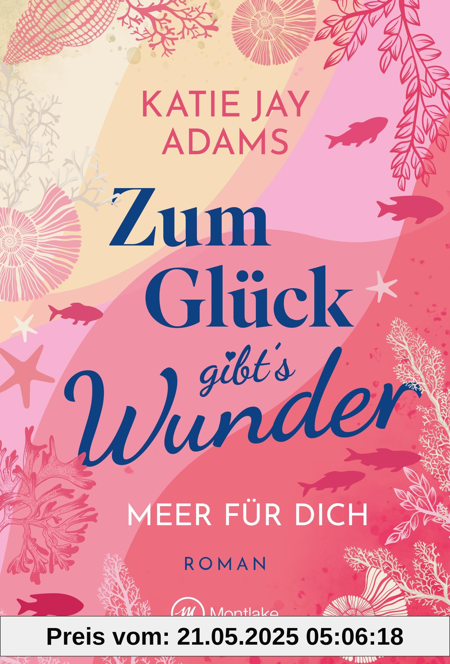 Zum Glück gibt's Wunder (Meer für dich, Band 2)