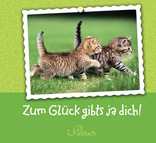 Zum Glück gibts ja dich! von Pattloch Geschenkbuch