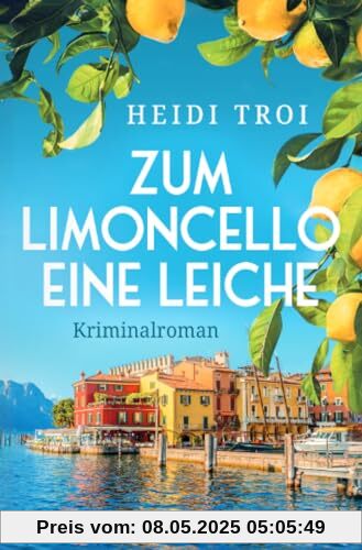 Zum Limoncello eine Leiche: DE (Ein Fall für Bianca Rossi)