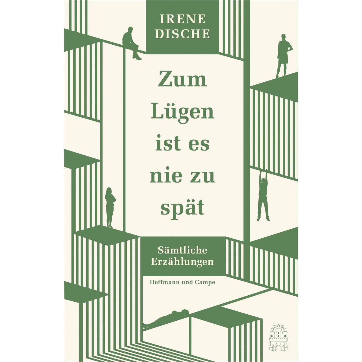 Zum Lügen ist es nie zu spät von Hoffmann und Campe Verlag