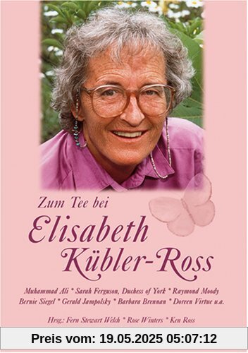 Zum Tee bei Elisabeth-Kübler-Ross Zum Tee bei Elisabeth-Kübler-Ross