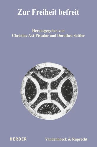Zur Freiheit befreit (Dialog der Kirchen) von Vandenhoeck & Ruprecht