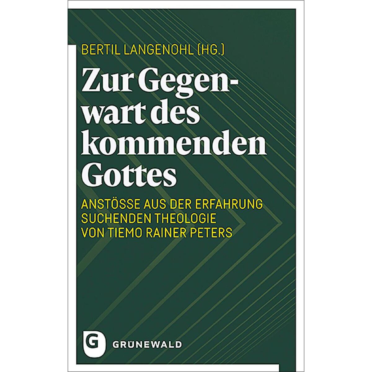 Zur Gegenwart des kommenden Gottes von Matthias-Grünewald-Verlag