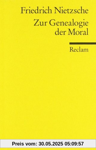 Zur Genealogie der Moral: Eine Streitschrift