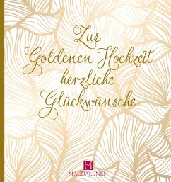 Zur Goldenen Hochzeit herzliche Glückwünsche von Magdalenen-Verlag
