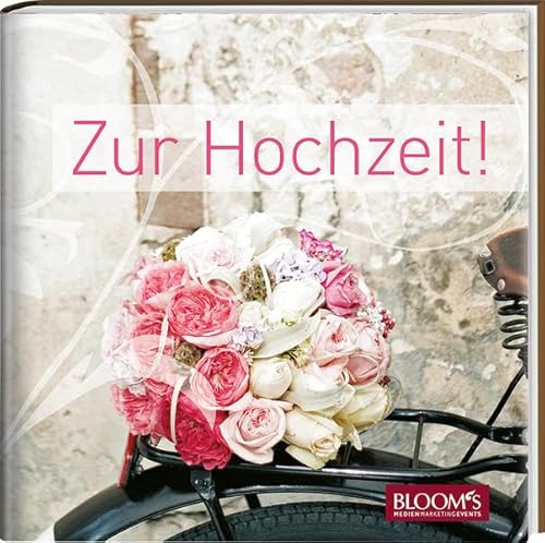 Zur Hochzeit! Geschenkbuch