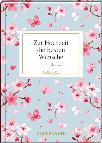 Zur Hochzeit die besten Wünsche: Für euch zwei (Schöner lesen!)