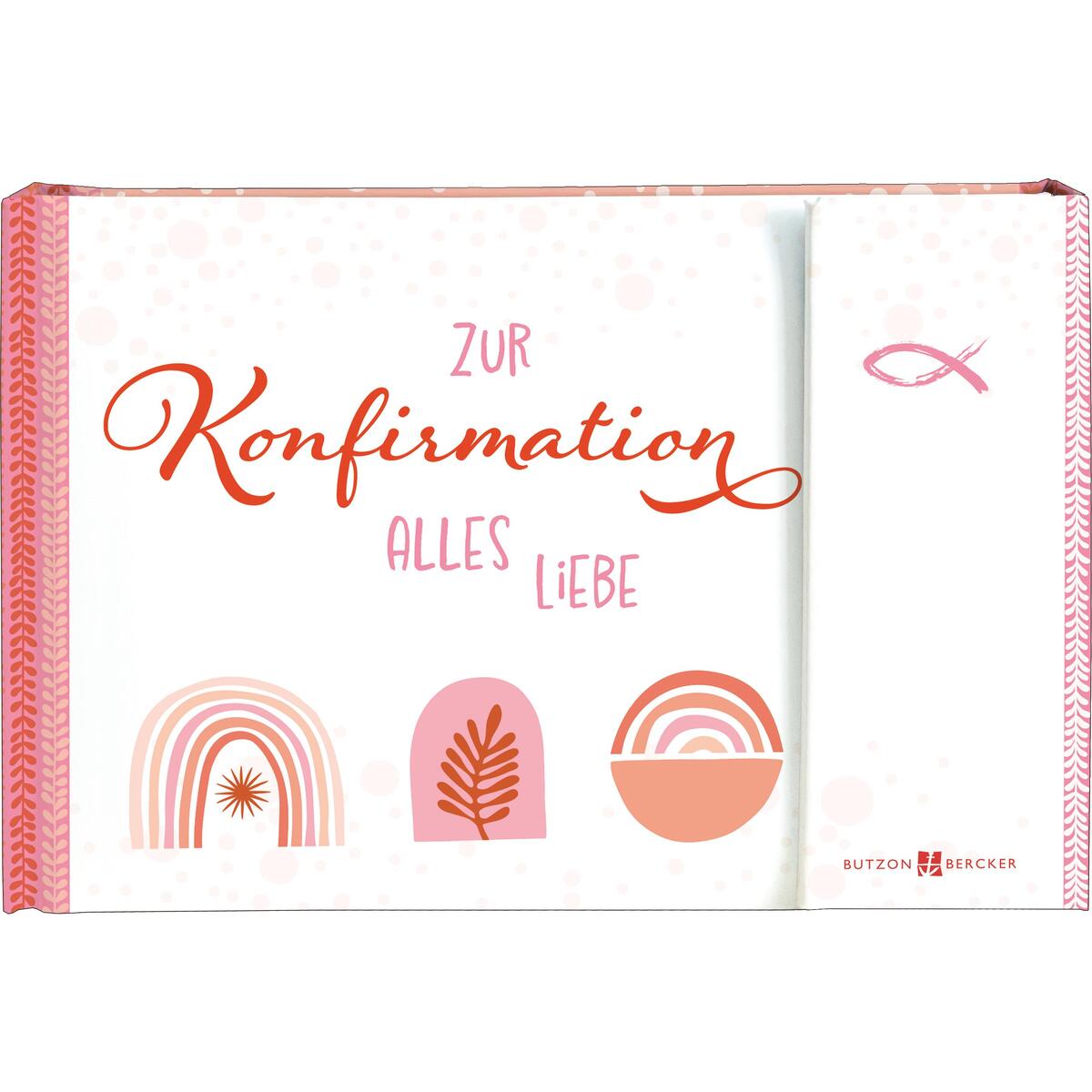 Zur Konfirmation alles Liebe (1 Stück) von Butzon und Bercker