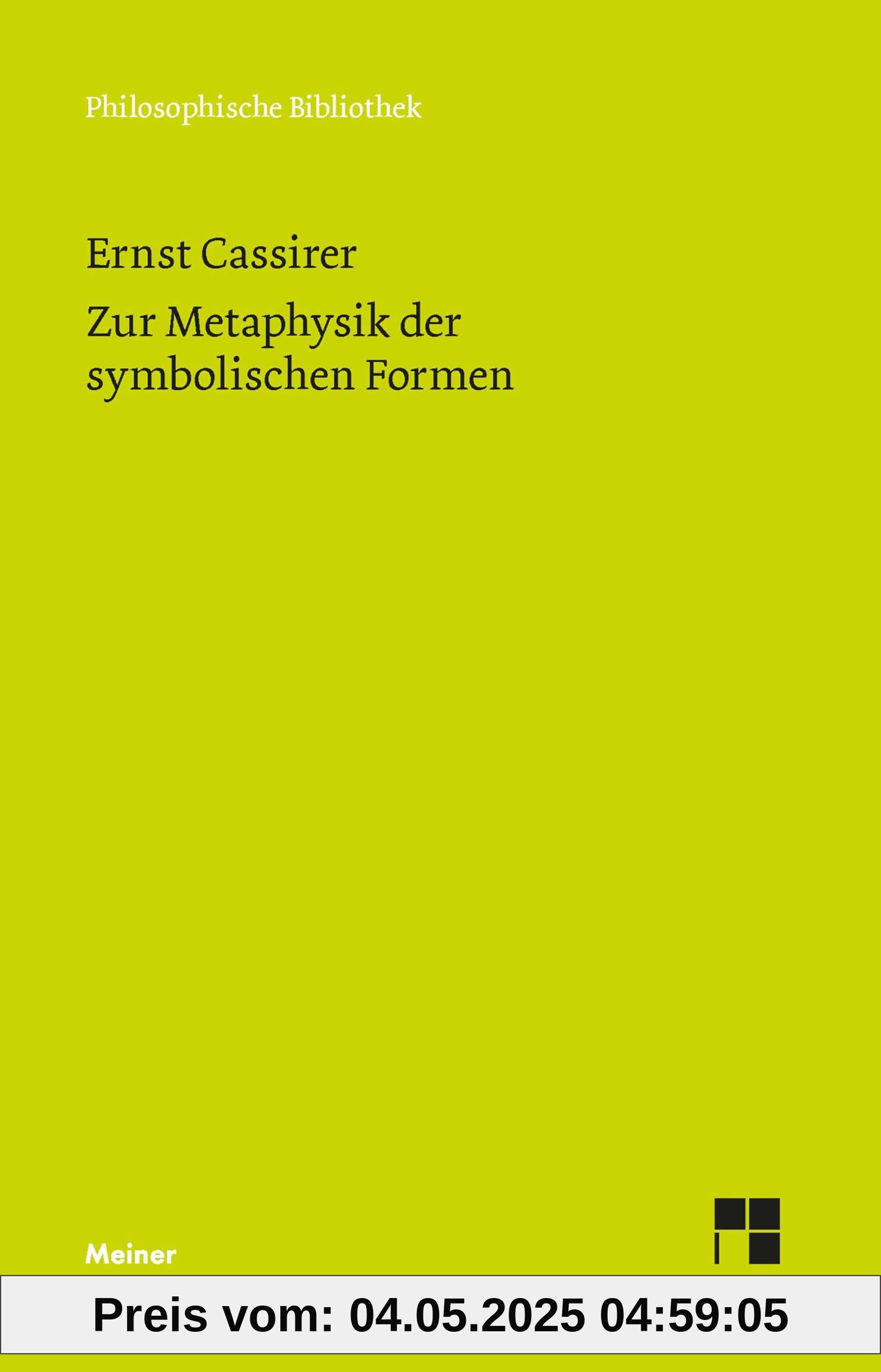 Zur Metaphysik der symbolischen Formen (Philosophische Bibliothek)